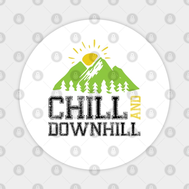 Chill And Downhill Magnet by CRE4TIX